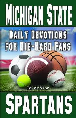 Codzienne nabożeństwa dla zagorzałych fanów Michigan State Spartans: - - Daily Devotions for Die-Hard Fans Michigan State Spartans: -