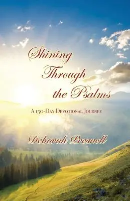 Świecąc przez Psalmy: 150-dniowa podróż modlitewna - Shining Through the Psalms: A 150-Day Devotional Journey