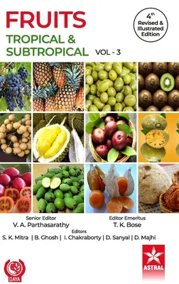 Owoce: Tropikalne i subtropikalne Vol 3 4th Revised and Illustrated edn - Fruits: Tropical and Subtropical Vol 3 4th Revised and Illustrated edn