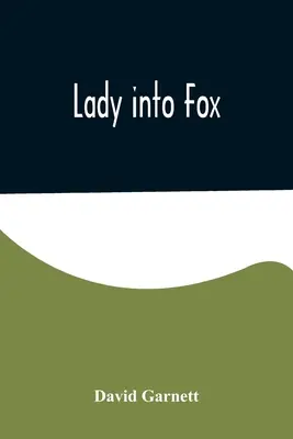 Dama w lisa - Lady into Fox