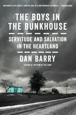 The Boys in the Bunkhouse: Służba i zbawienie w Heartlandzie - The Boys in the Bunkhouse: Servitude and Salvation in the Heartland