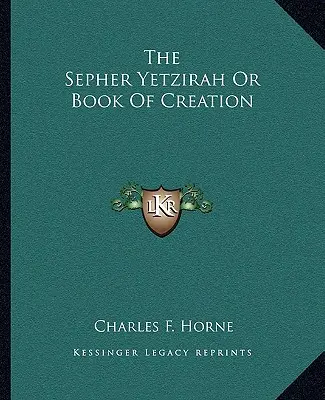Sefer Yetzirah lub Księga Stworzenia - The Sepher Yetzirah or Book of Creation