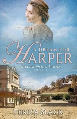 Marzenie Harper: historyczne zachodnie powieści romantyczne - A Dream for Harper: Historical Western Romance Novels