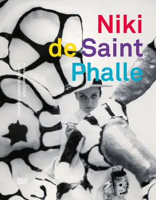 Niki de Saint Phalle: Retrospektywa - Niki de Saint Phalle: The Retrospective