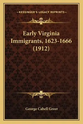 Wcześni imigranci z Wirginii, 1623-1666 (1912) - Early Virginia Immigrants, 1623-1666 (1912)