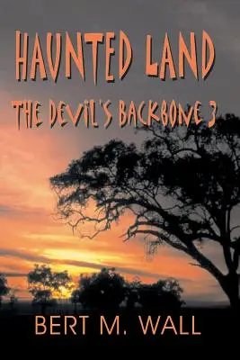 Nawiedzona kraina: The Devil's Backbone 3 - Haunted Land: The Devil's Backbone 3