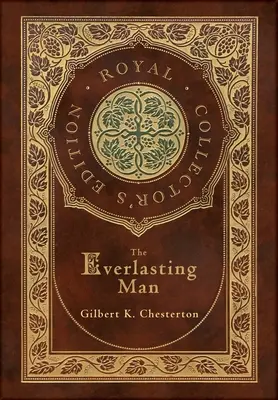 The Everlasting Man (Królewskie wydanie kolekcjonerskie) (etui w twardej oprawie z obwolutą) - The Everlasting Man (Royal Collector's Edition) (Case Laminate Hardcover with Jacket)