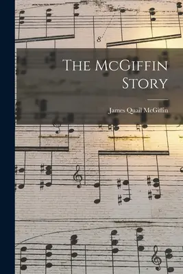 Historia McGiffina - The McGiffin Story