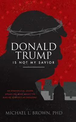 Donald Trump nie jest moim zbawicielem - Donald Trump Is Not My Savior