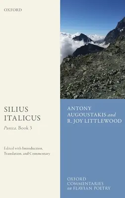 Silius Italicus: Punica, Księga 3: Edycja z wprowadzeniem, tłumaczeniem i komentarzem - Silius Italicus: Punica, Book 3: Edited with Introduction, Translation, and Commentary