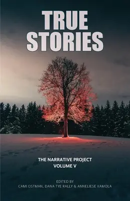 Prawdziwe historie: Projekt narracyjny, tom V - True Stories: The Narrative Project Volume V