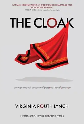 The Cloak: Inspirujący opis osobistej transformacji - The Cloak: An inspirational account of personal transformation