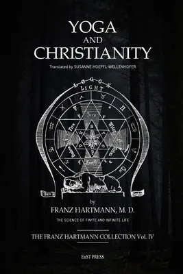 Joga i chrześcijaństwo: Tajemna doktryna w religii chrześcijańskiej - Yoga and Christianity: The Secret Doctrine in the Christian Religion