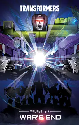 Transformers, tom 6: Koniec wojny - Transformers, Vol. 6: War's End