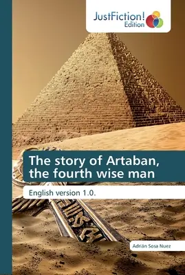 Historia Artabana, czwartego mędrca - The story of Artaban, the fourth wise man