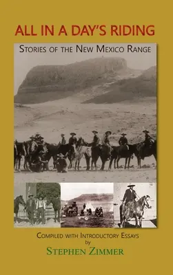 Cały dzień jazdy konnej: Opowieści z Nowego Meksyku - All in a Day's Riding: Stories of the New Mexico Range