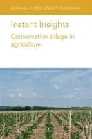 Błyskawiczne spostrzeżenia: Uprawa konserwująca w rolnictwie - Instant Insights: Conservation Tillage in Agriculture