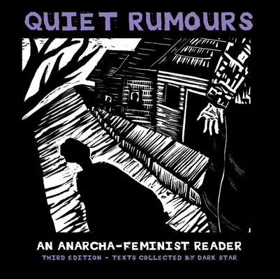 Ciche plotki: Anarcho-feministyczna lektura - Quiet Rumours: An Anarcha-Feminist Reader