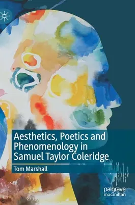 Estetyka, poetyka i fenomenologia u Samuela Taylora Coleridge'a - Aesthetics, Poetics and Phenomenology in Samuel Taylor Coleridge