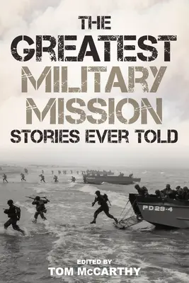 Największe misje wojskowe, jakie kiedykolwiek opowiedziano - The Greatest Military Mission Stories Ever Told