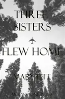 Trzy siostry przyleciały do domu - Three Sisters Flew Home