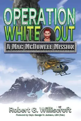 Operacja White Out: Misja Maca McDowella - Operation White Out: A Mac McDowell Mission