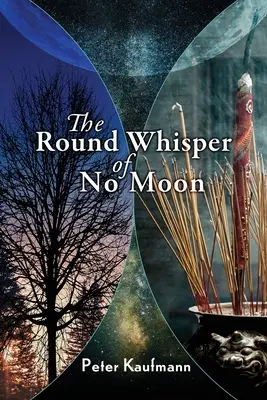 Okrągły szept bezksiężyca - The Round Whisper of No Moon