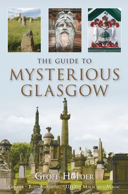 Przewodnik po tajemniczym Glasgow - The Guide to Mysterious Glasgow