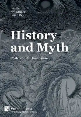 Historia i mit: wymiar postkolonialny - History and Myth: Postcolonial Dimensions