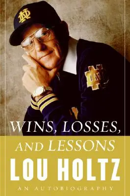 Zwycięstwa, porażki i lekcje: Autobiografia - Wins, Losses, and Lessons: An Autobiography