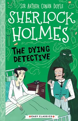 Sherlock Holmes: Umierający detektyw - Sherlock Holmes: The Dying Detective