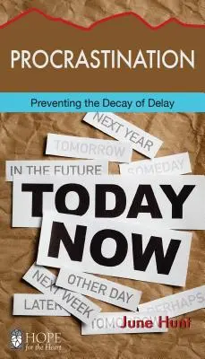 Prokrastynacja: Zapobieganie rozkładowi zwlekania - Procrastination: Preventing the Decay of Delay