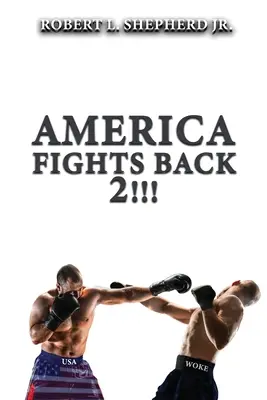 Ameryka walczy z powrotem 2!!! - America Fights Back 2!!!