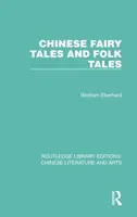 Chińskie bajki i opowieści ludowe - Chinese Fairy Tales and Folk Tales