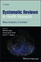 Przeglądy systematyczne w badaniach zdrowotnych: Meta-Analysis in Context - Systematic Reviews in Health Research: Meta-Analysis in Context