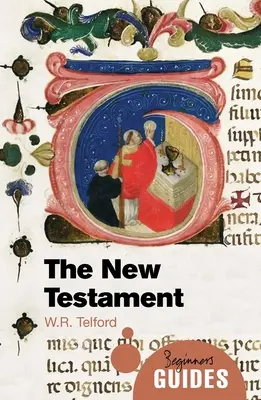Nowy Testament: Przewodnik dla początkujących - The New Testament: A Beginner's Guide