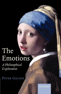 Emocje: Filozoficzna eksploracja - The Emotions: A Philosophical Exploration