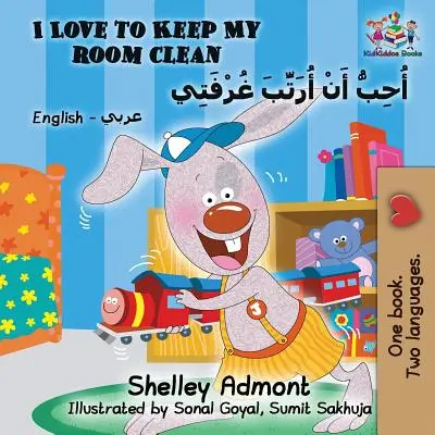 I Love to Keep My Room Clean: Angielski arabski - I Love to Keep My Room Clean: English Arabic