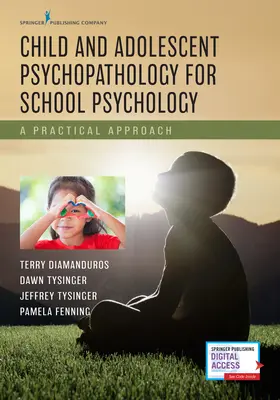 Psychopatologia dzieci i młodzieży dla psychologii szkolnej: Praktyczne podejście - Child and Adolescent Psychopathology for School Psychology: A Practical Approach