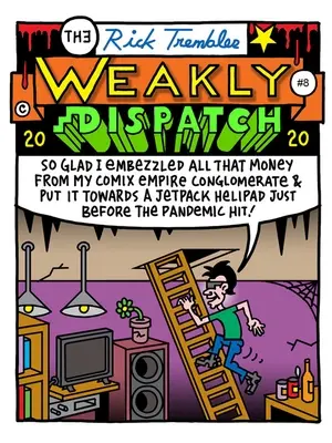 The Weakly Dispatch