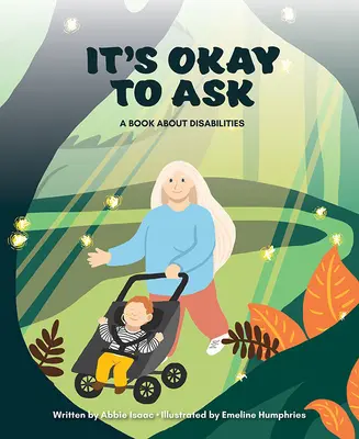 It's Okay to Ask: Książka o niepełnosprawności - It's Okay to Ask: A Book about Disabilities