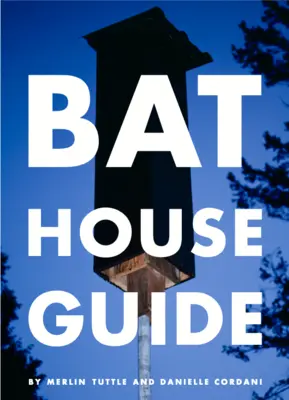 Przewodnik po Domu Nietoperza - The Bat House Guide