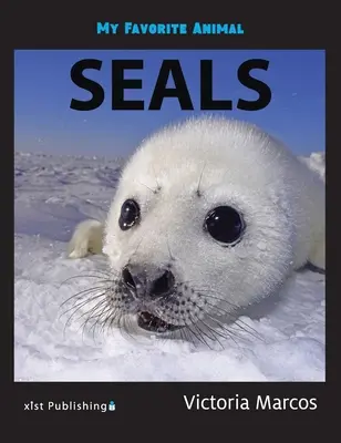 Moje ulubione zwierzę: foki - My Favorite Animal: Seals