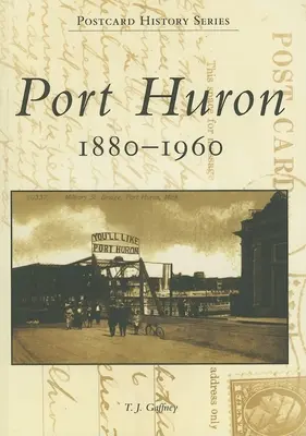 Port Huron: 1880-1960