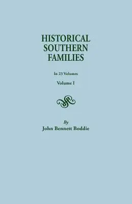 Historical Southern Families. w 23 tomach. Tom I - Historical Southern Families. in 23 Volumes. Volume I