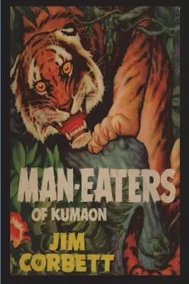 Ludożercy z Kumaon - Man-Eaters of Kumaon