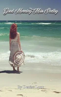 Dzień dobry, panno Shelby - Good Morning Miss Shelby