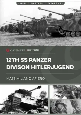 12 Dywizja Pancerna SS Hitlerjugend: Tom 1 - Od sformowania do bitwy pod Caen - 12th SS Panzer Division Hitlerjugend: Volume 1 - From Formation to the Battle of Caen