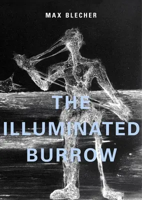 The Illuminated Burrow: Dziennik sanatoryjny - The Illuminated Burrow: A Sanatorium Journal