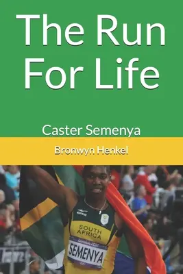 Bieg po życie: Caster Semenya - The Run For Life: Caster Semenya